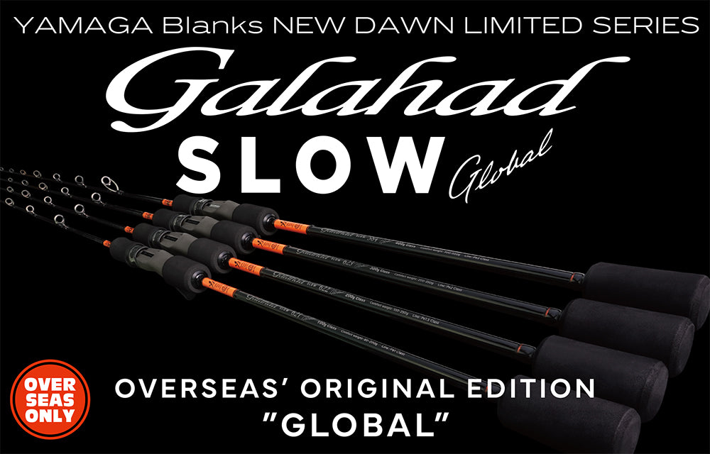 Yamaga Blanks Galahad Slow Global Oversea Edition - 623 
